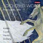 Cover for album: Zoltán Kodály, George Crumb, Jonathan Harvey, Magnus Lindberg – Solo Cello Works(CD, Album)