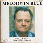 Cover for album: Nils Lindberg, New Saxes Galore – Melody In Blue(CD, )