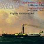 Cover for album: Adolf Fredrik Lindblad / Andreas Randel - Uppsala Kammarsolister – Stråkkvintett A-dur / Stråkkvartett F-moll(CD, Album)