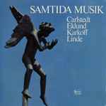 Cover for album: Carlstedt, Eklund, Karkoff, Linde – Samtida Musik(LP, Stereo)