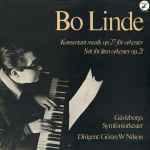 Cover for album: Bo Linde, Gävleborgs Symfoniorkester, Göran W Nilson – Konsertant Musik Op. 27 För Orkester / Svit För Liten Orkester Op. 21(LP, Album)