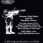 Cover for album: Bo Linde, Moses Pergament, Peter Christoskov, Marin Goleminov, Emil Dekov, Carin Gille-Rybrant – Virtuoso Violin Works From The Twentieth Century(CD, Stereo)