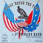 Cover for album: Ever Of Thee1st Brigade Band. 3rd Division 15th Army Corps, Nicholas Contorno – Rally 'Round The Flag