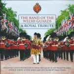 Cover for album: God Bless The Prince Of WalesThe Band Of The Welsh Guards – A Royal Tribute(CD, Album)