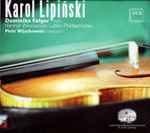 Cover for album: Karol Lipiński - Dominika Falger, Henryk Wieniawski Lublin Philharmonic – Karol Lipiński(CD, Compilation, Stereo)