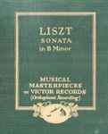 Cover for album: Liszt - Alfred Cortot – Sonata In B Minor(3×Shellac, 12