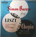 Cover for album: Simon Barere – Simon Barere Plays Liszt / Chopin