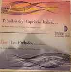 Cover for album: Tchaikovsky, Liszt, Munich Philharmonic Orchestra, Berlin Philharmonic Orchestra, Fritz Lehmann, Leopold Ludwig – Capriccio Italien / Les Preludes(LP, 10