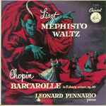 Cover for album: Liszt / Chopin - Leonard Pennario – Mephisto Waltz / Barcarolle In F Sharp Minor, Op. 60(LP, 10