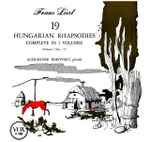 Cover for album: Liszt / Alexander Borovsky – 19 Hungarian Rhapsodies Volume I (Nos. 1-7)(LP, Album)