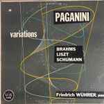 Cover for album: Paganini, Brahms, Liszt, Schumann, Friedrich Wührer – Variations