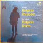 Cover for album: Liszt, Brahms, RIAS Symphony Orchestra, Karl Rucht – Hungarian Rhapsodies No. 2 And No. 14 / Hungarian Dances No. 1 Through No. 6