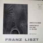 Cover for album: Franz Liszt / Ernst Levy – Sonata In B Minor / Benediction De Dieu Dans La Solitude(LP, Mono)