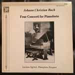 Cover for album: J.C. Bach / Luciano Sgrizzi, Ensemble Instrumental De Lausanne - Michel Corboz – Four Concertos for Pianoforte(LP, Stereo)