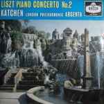 Cover for album: Franz Liszt, Julius Katchen, The London Philharmonic Orchestra – Concerto No.2 in A Major For Piano And Orchestra