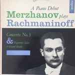 Cover for album: Merzhanov, Rachmaninoff, Liszt, Paganini – Merzhanov Plays Rachmaninoff Concerto N°3 & Three Grand Etudes (A Piano Debut)