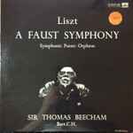 Cover for album: Liszt, Sir Thomas Beecham Bart.C.H. – A Faust Symphony / Symphonic Poem: Orpheus