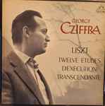 Cover for album: György Cziffra, Liszt – Twelve Etudes D'Execution Transcendante
