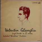 Cover for album: Valentin Gheorghiu, Liszt, Schubert – Sonata In B Minor / 