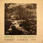 Cover for album: Shura Cherkassky, Schubert - Schumann - Liszt – Schubert - Schumann - Liszt