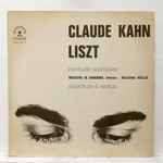 Cover for album: Claude Kahn, Liszt, Orchestre De Hambourg, Wolfgang Rössler – Fantaisie Hongroise / Sonate En Si Mineur(LP, Mono)