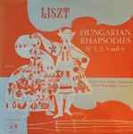 Cover for album: Liszt /  Johann Strauss - The Vienna State Opera Orchestra, Hans Swarowsky – Hungarian Rhapsodies Nos. 1, 2, 3 And 6