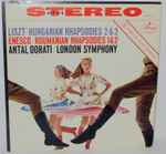 Cover for album: Liszt, Enesco, Antal Dorati, London Symphony – Hungarian Rhapsodies 2 & 3 / Roumanian Rhapsodies 1 & 2