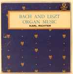 Cover for album: Bach And Liszt : Karl Richter – Organ Music(Reel-To-Reel, 7 ½ ips, ¼