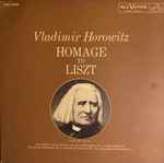 Cover for album: Vladimir Horowitz, Franz Liszt – Homage To Liszt