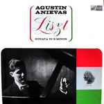 Cover for album: Agustin Anievas, Franz Liszt – Sonata In B Minor