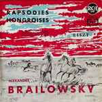Cover for album: Liszt - Alexandre Brailowsky – Rapsodies Hongroises