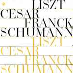 Cover for album: Liszt / Cesar Franck / Schumann – Liszt / Cesar Franck / Schumann(LP, Album, Club Edition, Mono)