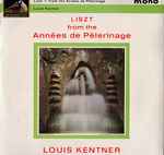 Cover for album: Liszt - Louis Kentner – From The Années De Pèlerinage