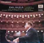 Cover for album: Emil Gilels — Liszt / Schubert – Sonata In B Minor - Sonata In A Minor, Op.143