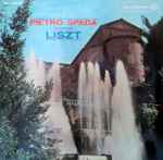 Cover for album: Pietro Spada Suona Liszt – Pietro Spada Suona Liszt(LP, Mono)