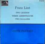 Cover for album: Franz Liszt, Edith Farnadi – Two Legends - Three Liebesträume - Two Ballades(LP, Reissue, Mono)