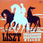 Cover for album: Franz Liszt, Orchester Der Wiener Staatsoper, Hiroyuki Iwaki – Ungarische Rhapsodien Nrn. 2, 5, 6, 12, 15