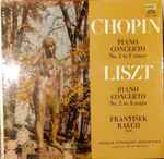 Cover for album: Chopin / Liszt / František Rauch / Prague Symphony Orchestra Conductor Václav Smetáček – Piano Concerto No. 2 In F Minor / Piano Concerto No. 2 In A Major