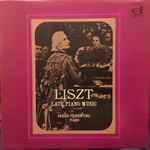 Cover for album: Franz Liszt, Sergio Fiorentino – Liszt Late Piano Music(LP, Stereo)