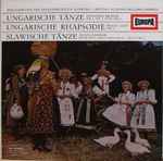 Cover for album: Philharmonisches Staatsorchester Hamburg, Richard Müller-Lampertz, Johannes Brahms, Franz Liszt, Anton Dvorak – Ungarische Tänze Nr.1, Nr.5 Und Nr.6 / Ungarische Rhapsodie Nr.2 / Slawische Tänze Op.46·Nr.1, Nr.3 Und Nr.8 · Op.72·Nr.2