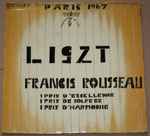 Cover for album: Liszt - Francis Rousseau – Rapsodies 13, 6, 3, 15, 5, 11, 18, 2C(LP, Test Pressing)