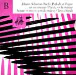 Cover for album: Johann Sebastian Bach / Gaston Litaize – Prélude Et Fugue En Mi Mineur / Partita En Fa Mineur / Sonate En Trio N° 5 En Do Majeur / Trois Chorals(LP, Mono)