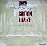 Cover for album: Bach / Gaston Litaize – Chorals Pour Orgue(LP, Album)