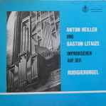 Cover for album: Anton Heiller Und Gaston Litaize – Improvisieren Auf Der Rudigierorgel(LP, Stereo)