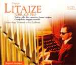 Cover for album: Gaston Litaize - Eric Lebrun, Marie-Ange Leurent – Jubilate Deo - Intégrale Des Œuvres Pour Orgue = Complete Organ Works(4×CD, Compilation, CD, Enhanced, Box Set, Album)