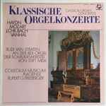Cover for album: Haydn, Mozart, Bach, Vanhal, Rudi van Straten, Collegium Musicum Plagense, Rupert G. Frieberger – Klassische Orgelkonzerte