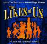 Cover for album: Andrew Lloyd Webber & Tim Rice – The Likes Of Us(2×CD, Album)