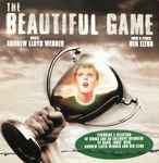 Cover for album: Andrew Lloyd Webber, Ben Elton – The Beautiful Game(CD, EP, Promo, Stereo)