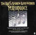 Cover for album: Tim Rice & Andrew Lloyd Webber Featuring Elaine Paige, David Essex, Murray Head, The Philharmonia Orchestra – Performance (The Very Best Of Tim Rice & Andrew Lloyd Webber)