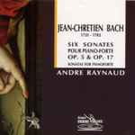 Cover for album: Jean-Chretien Bach, André Raynaud – Six Sonates Pour Piano-Forte Op. 5 & Op. 17(CD, Album)